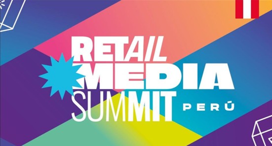 Retail Media Summit llega por primera vez a Perú: “Connected Commerce” reunirá a la industria el 20 de octubre
